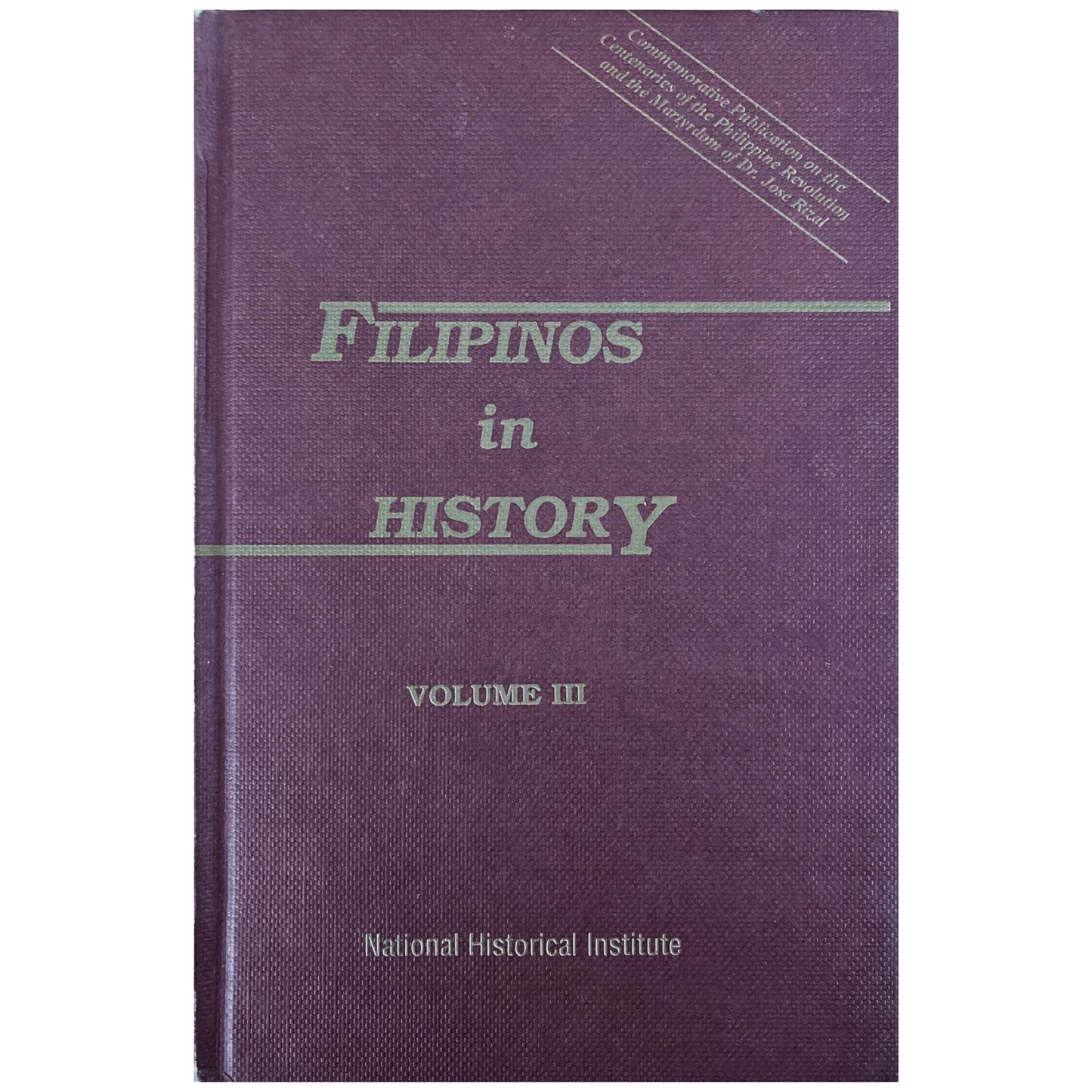 Filipinos in History Volume 3. by National Historical Institute (Front Cover)