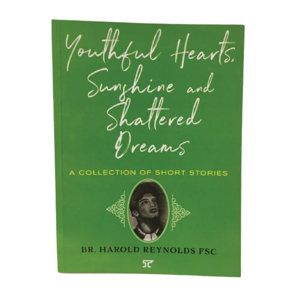 Youthful Hearts, Sunshine and Shattered Dreams by Br. Harold Reynolds FSC Front Cover