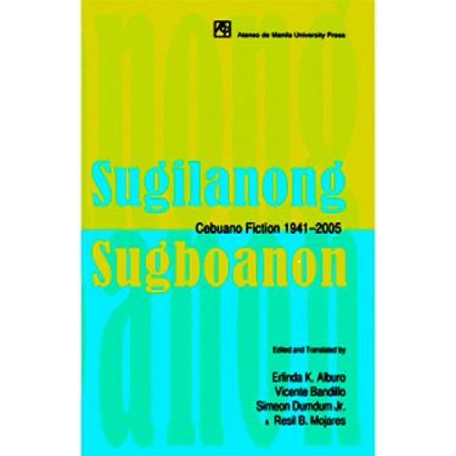 Sugilanong Sugboanon, Vol. 2: Cebuano Fiction 1941-2005 Front Cover