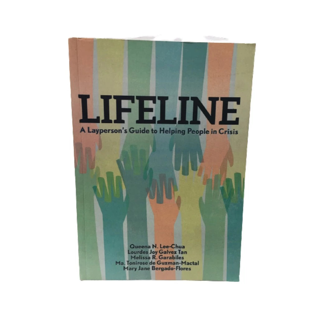 LIFELINE: A Layperson’s Guide to Helping People in Crisis by Queena N. Lee-Chua Front Cover
