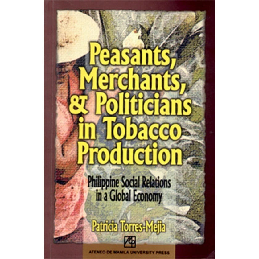 Peasants, Merchants, and Politicians in Tobacco Production Front Cover