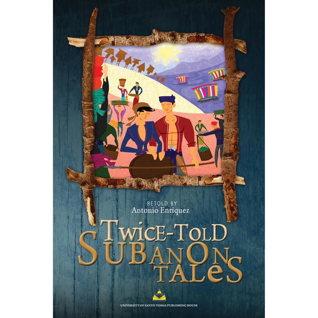 Twice-Told Subanon Tales Retold by Antonio Enriquez Front Cover