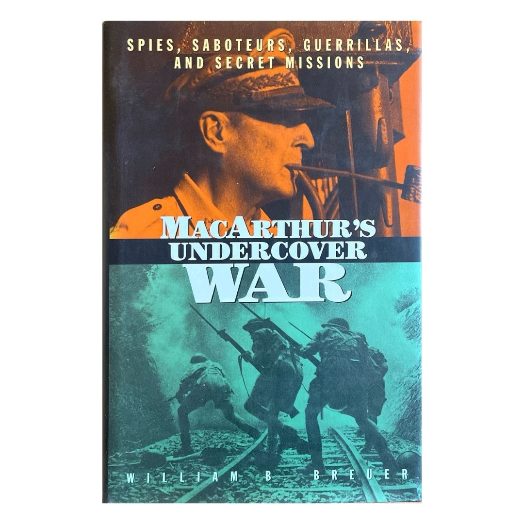 MacArthur's Undercover War by William B. Breuer Frontcover