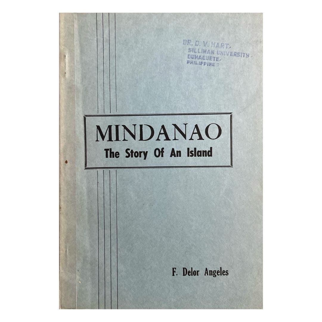 Mindanao: the Story of an Island by F. Delor Angeles Front Cover
