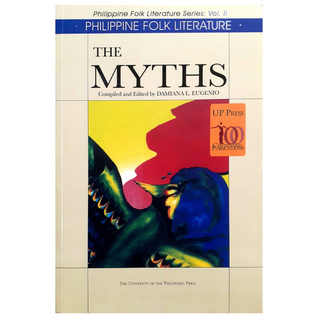Philippine Folk Literature: The Myths by Damiana L. Eugenio (Front Cover)