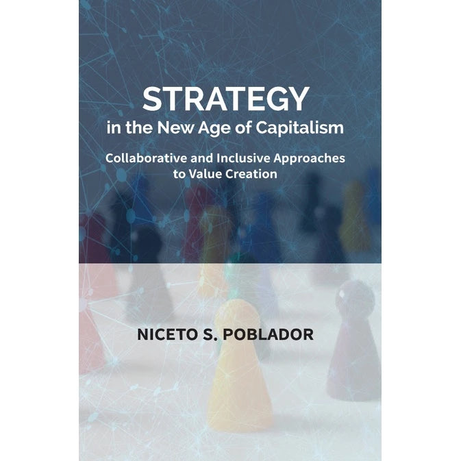STRATEGY in the New Age of Capitalism Collaborative and Inclusive Approaches to Value Creation Front Cover