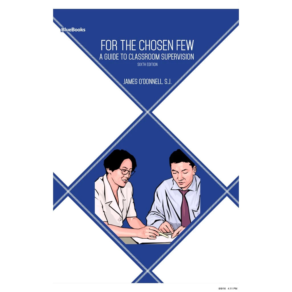 For the Chosen Few: A Guide to Classroom Supervision Front Cover