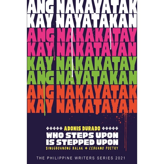 Ang Nakayatak Kay Nayatakan / Who Steps Upon Is Stepped Upon Front Cover