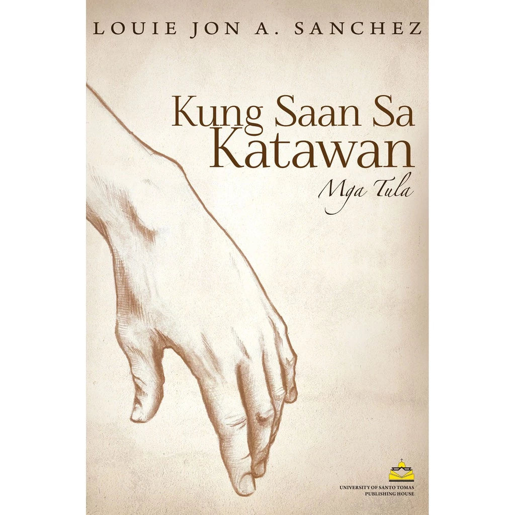 Kung Saan sa Katawan: Mga Tula by Louie Jon A. Sanchez Front Cover