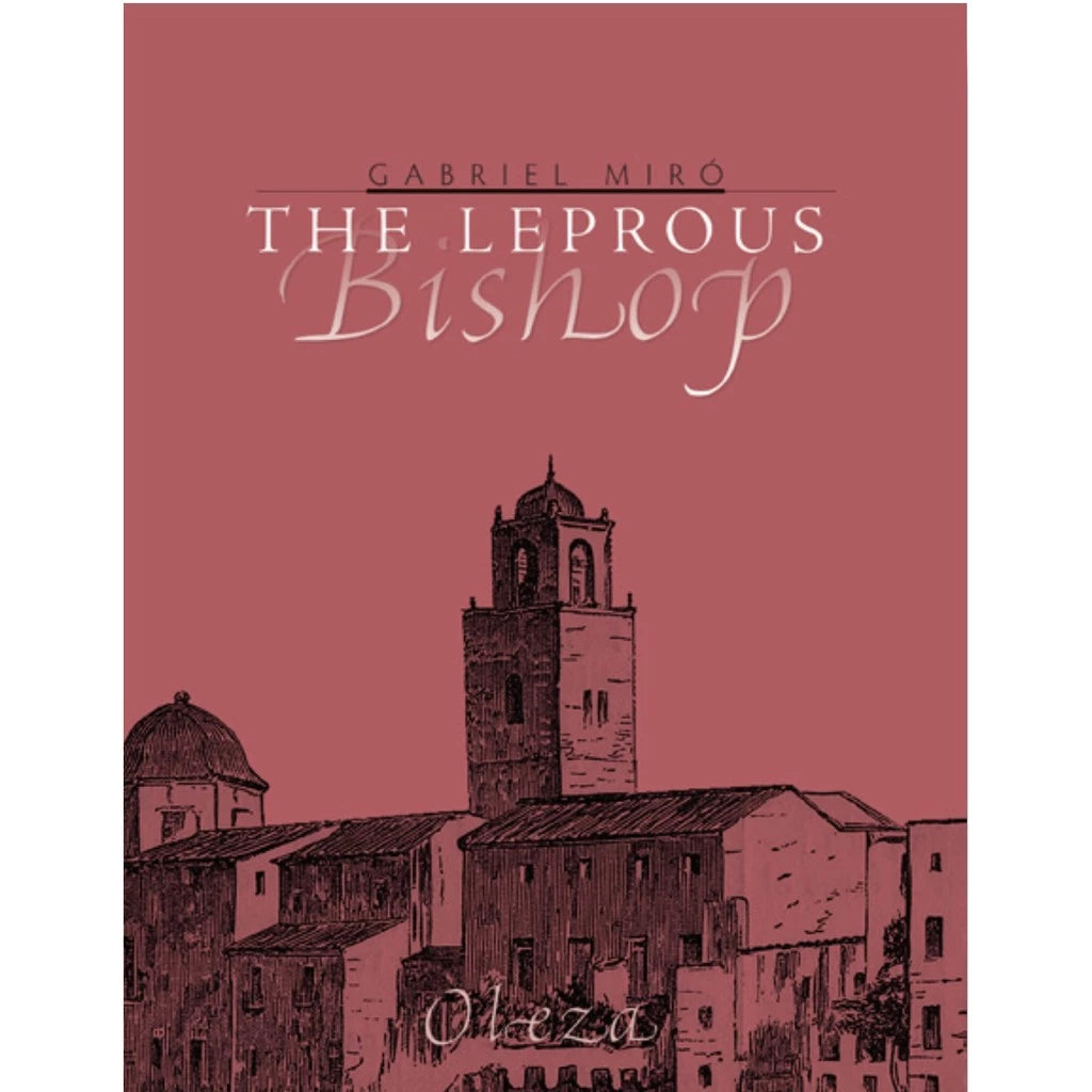 The Leprous Bishop by Gabriel Miro, Tanslated by Marlon James Sales Front Cover