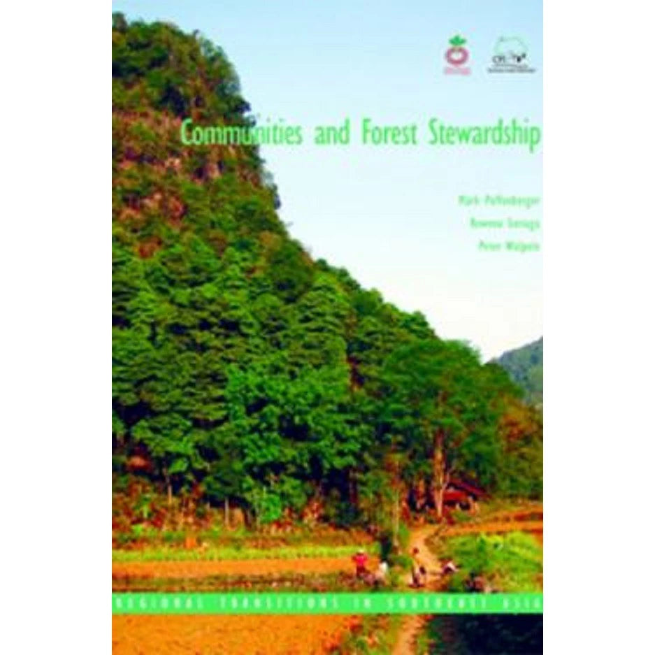 Communities and Forest Stewardship: Regional Transitions in Southeast Asia Front Cover