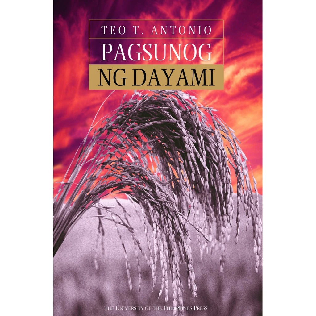 Pagsunog ng Dayami By Antonio, Teo T. Front Cover