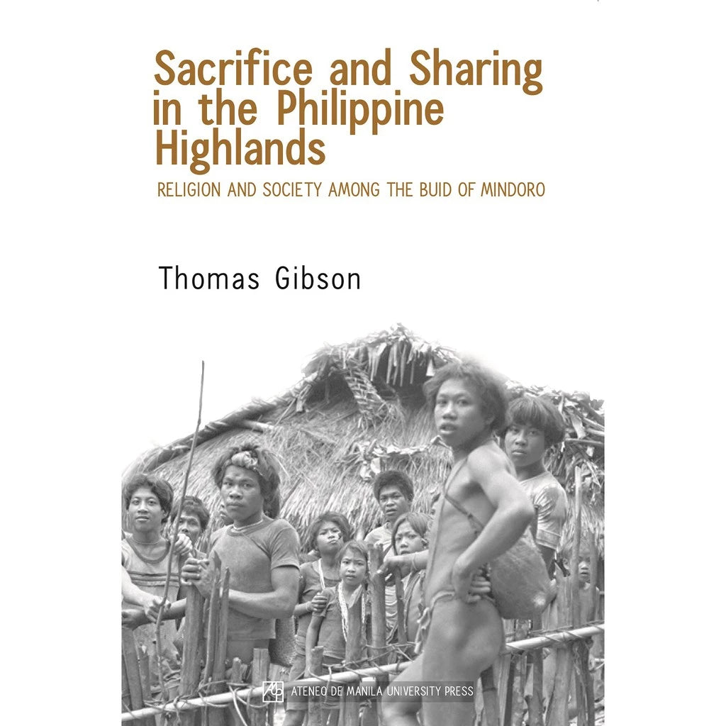 Sacrifice and Sharing in the Philippine Highlands: Religion and Society Among the Buid of Mindoro Front Cover