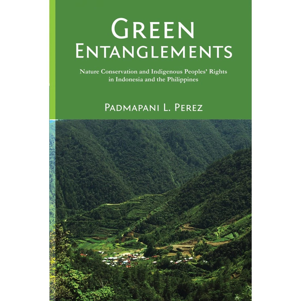 Green Entanglements Nature Conservation and Indigenous Peoples' Rights in Indonesia and the Phil Front Cover