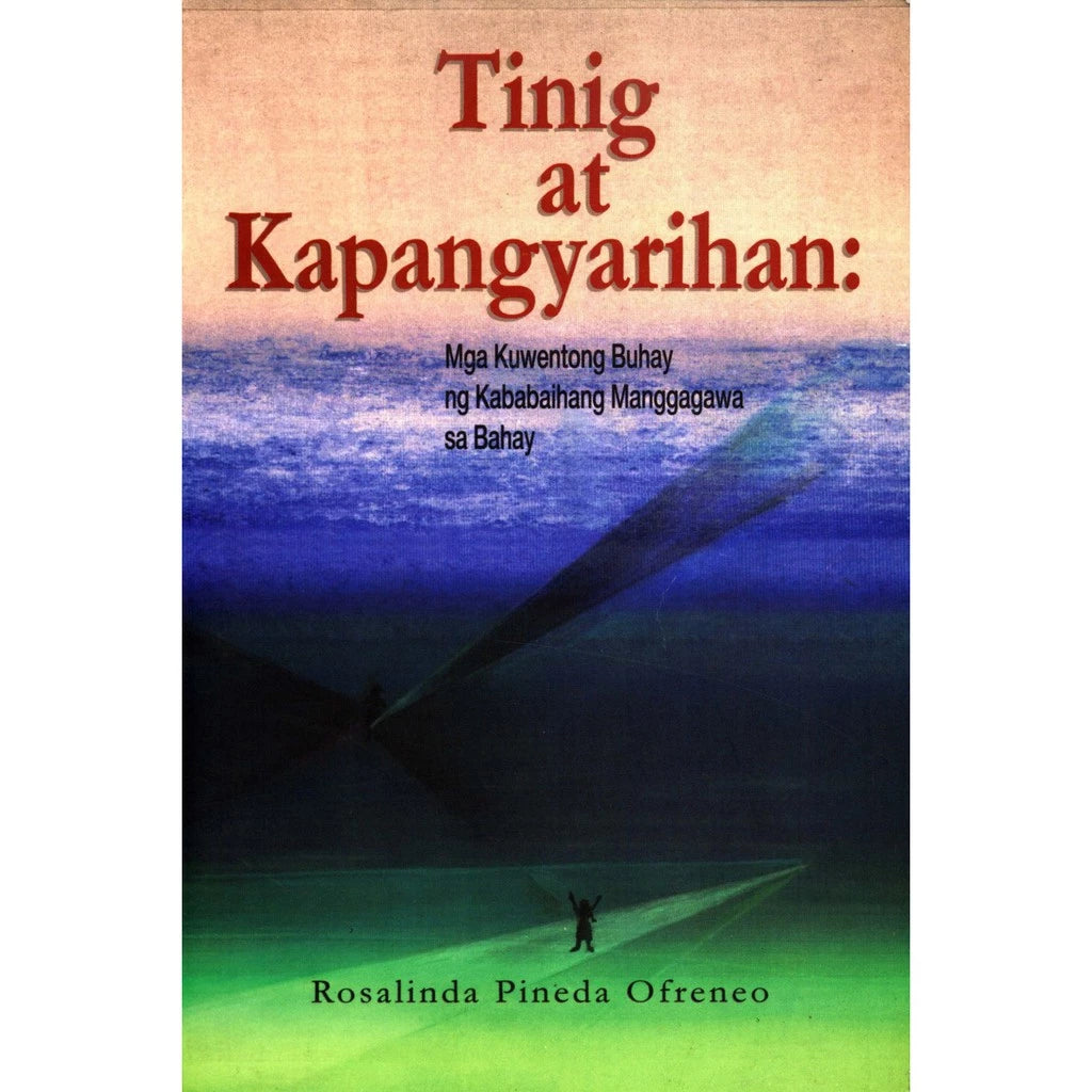 Tinig at Kapangyarihan: Mga Kuwentong Buhay ng Kababaihang Manggagawa sa Bahay Front Cover