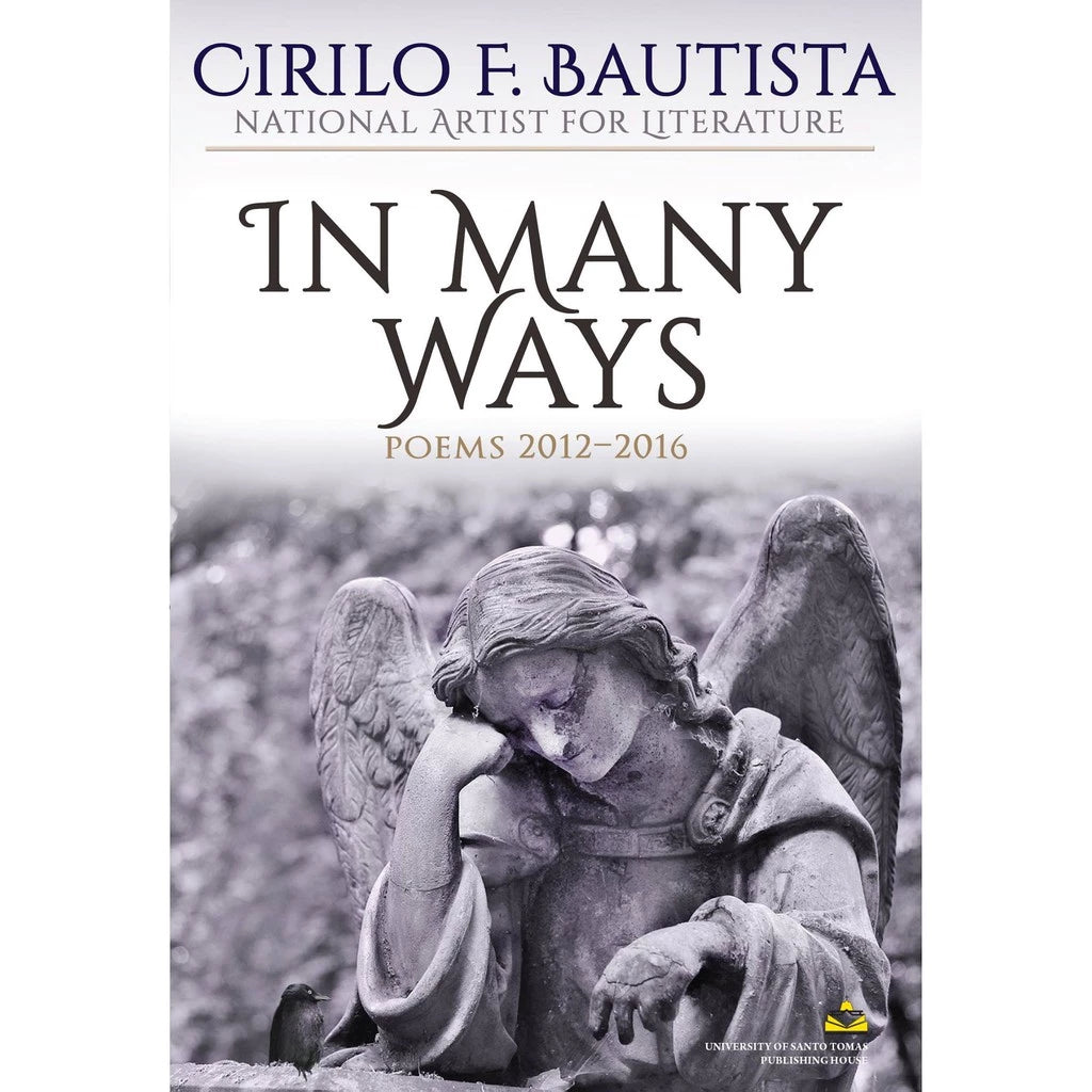 In Many Ways: Poems 2012-2016 by Cirilo F. Bautista Front Cover