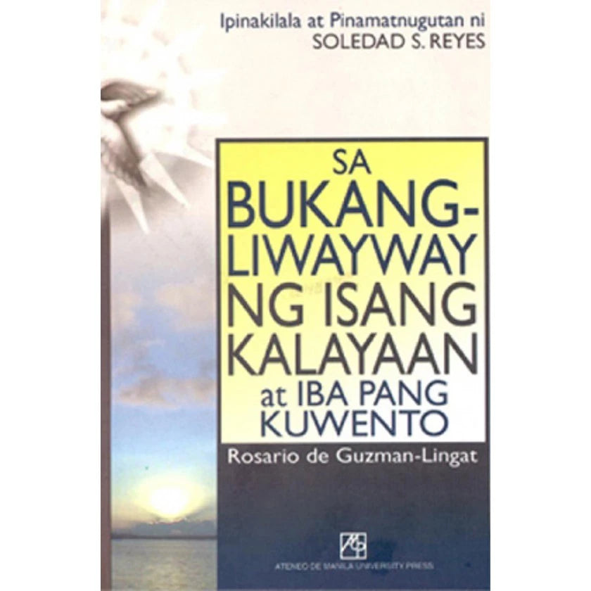 Sa Bukang-liwayway ng Isang Kalayaan at Iba Pang Kuwento Front Cover