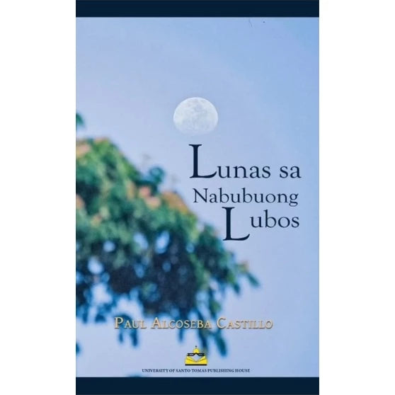 Lunas sa Nabubuong Lubos by Paul Alcoseba Castillo Front Cover