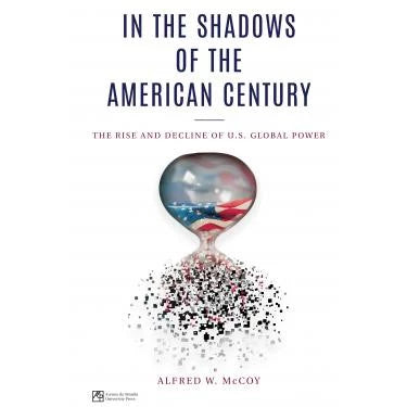 In the Shadows of the American Century Front Cover