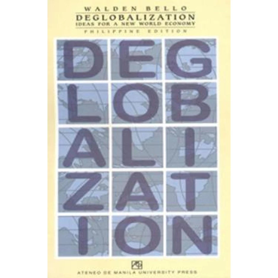 Deglobalization: Ideas for a New World Economy (Philippine Edition) Front Cover