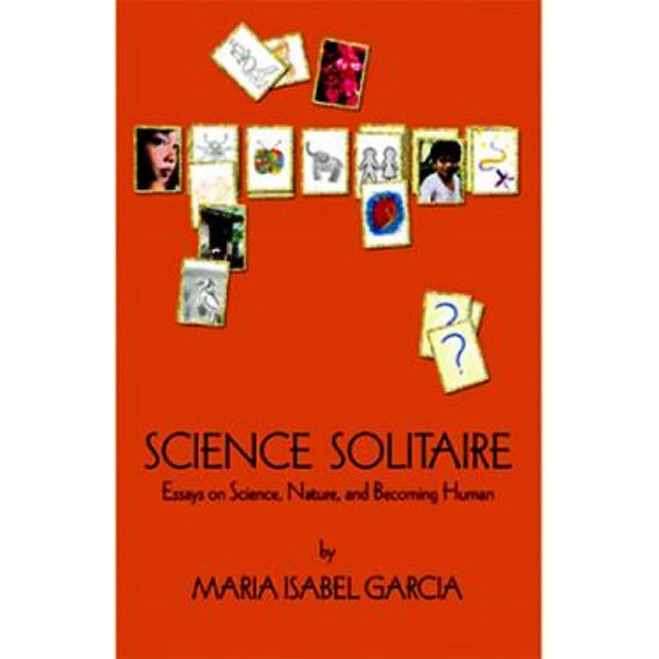 Science Solitaire: Essays on Science, Nature, and Becoming Human Front Cover