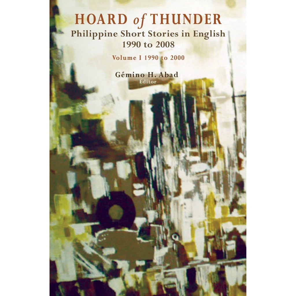 Hoard of Thunder Philippine Short Stories in English 1990 to 2008 Volume. I 1990 to 2000 Front Cover