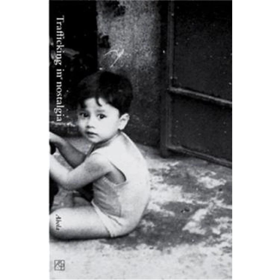 Trafficking in Nostalgia: Essays from Memory Front Cover
