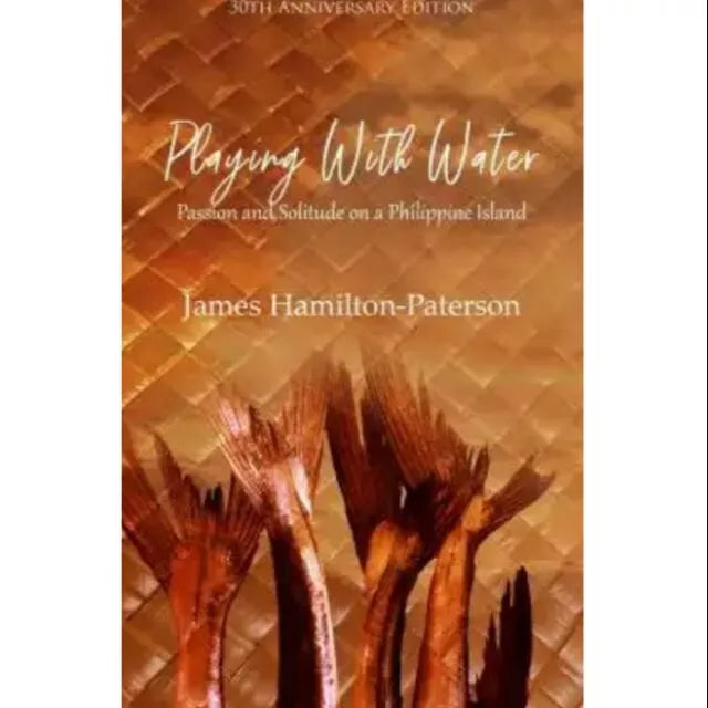 Playing with Water:Passon & Solitude on a Philippine Island Front Cover