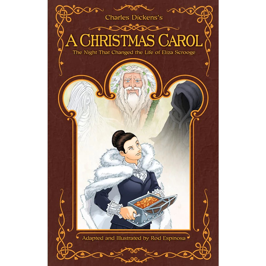 A CHRISTMAS CAROL: The Night That Changed The Life of Eliza Scrooge by Rod Espinosa Front Cover