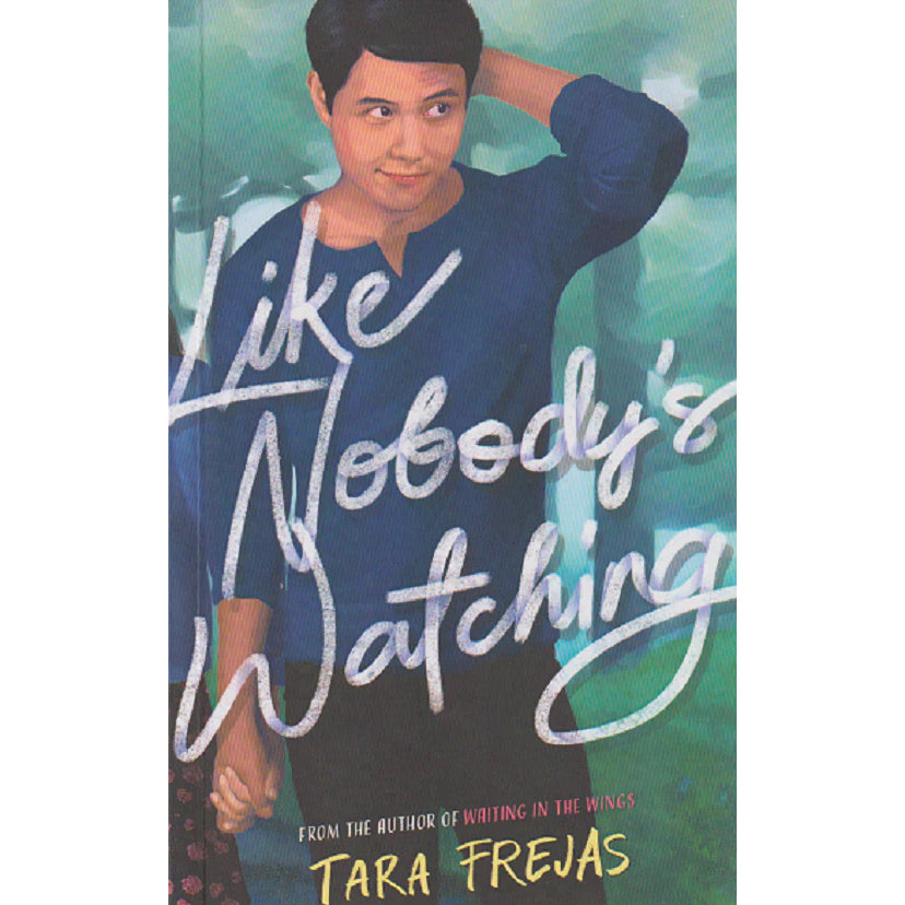 Like Nobody's Watching by Tara Frejas Front Cover