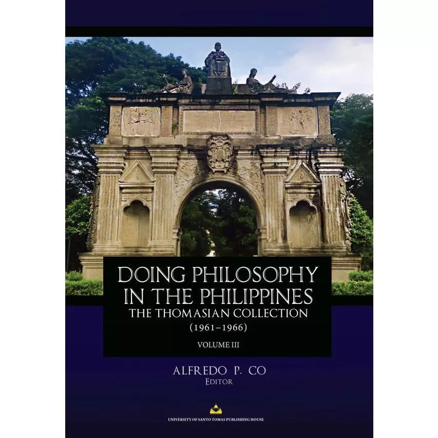 Doing Philosophy in the Philippines Volume 3: The Thomasian Collection (1961-1966) by Alfredo P. Co Front Cover