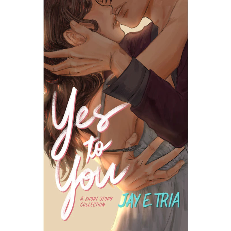 Yes to You by Jay E. Tria Front Cover