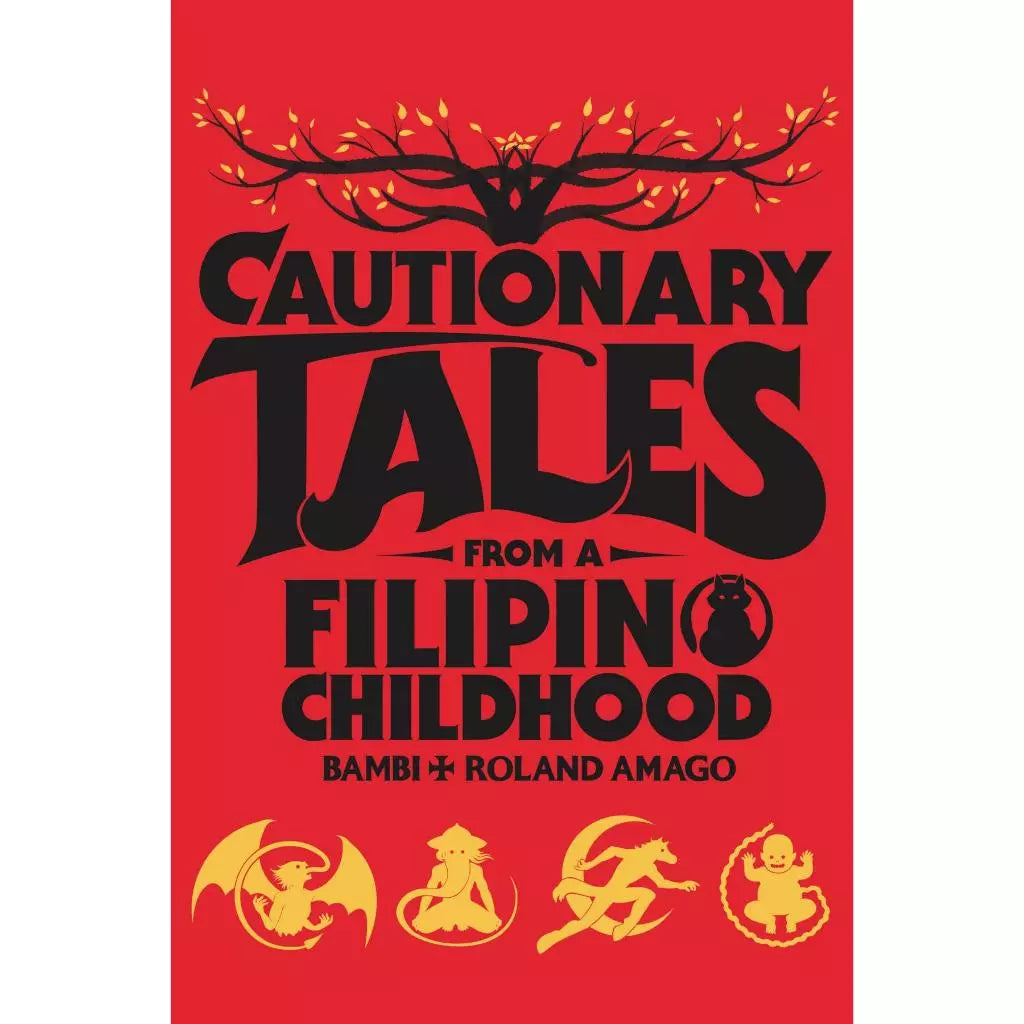 CAUTIONARY TALES FROM A FILIPINO CHILDHOOD by Bambi & Roland Amago Front Cover