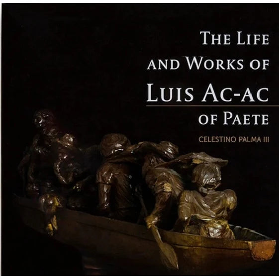 The Life and Works of Luis Ac-Ac of Paete Front Cover