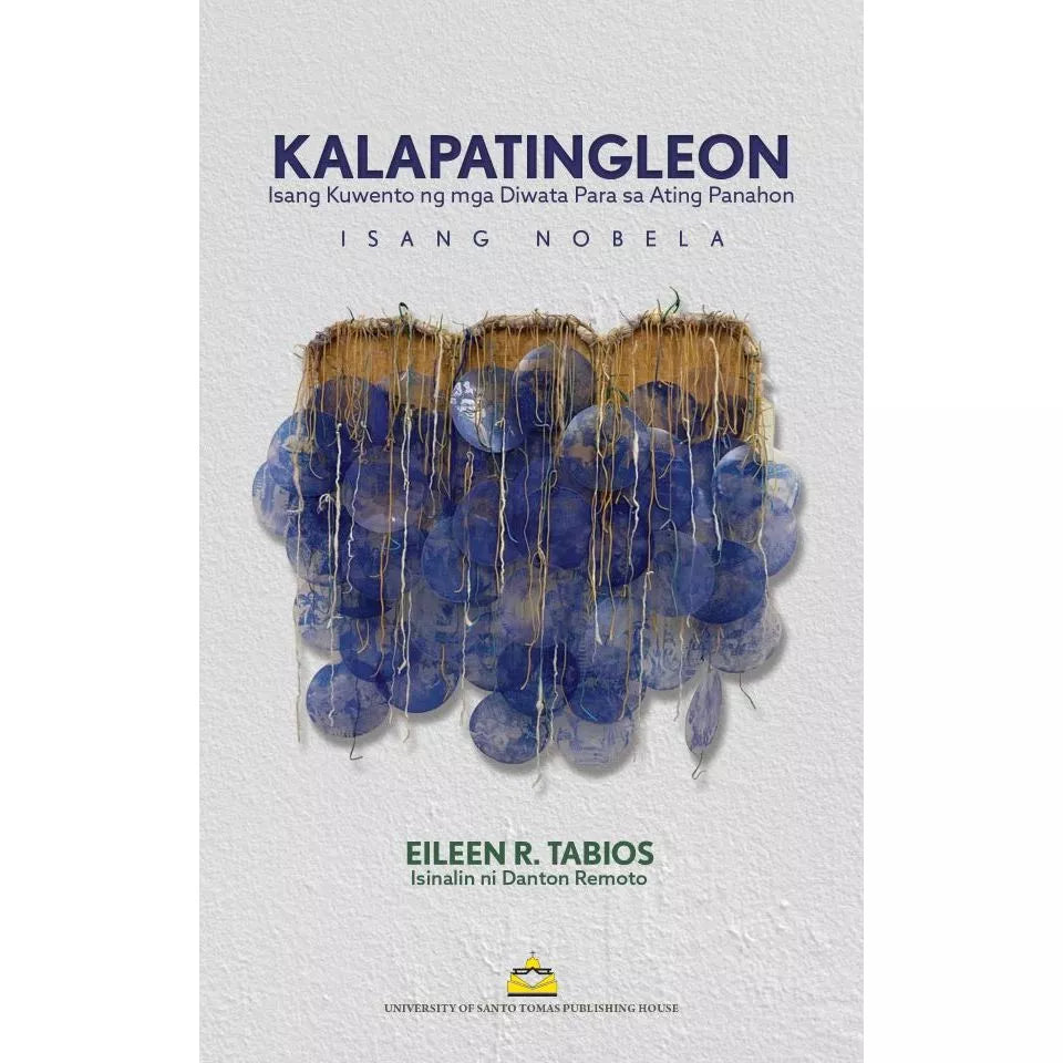 Kalapating Leon: Isang Kuwento ng mga Diwata Para sa Ating Panahon: Isang Nobela ni Eileen R. Tabios Front Cover