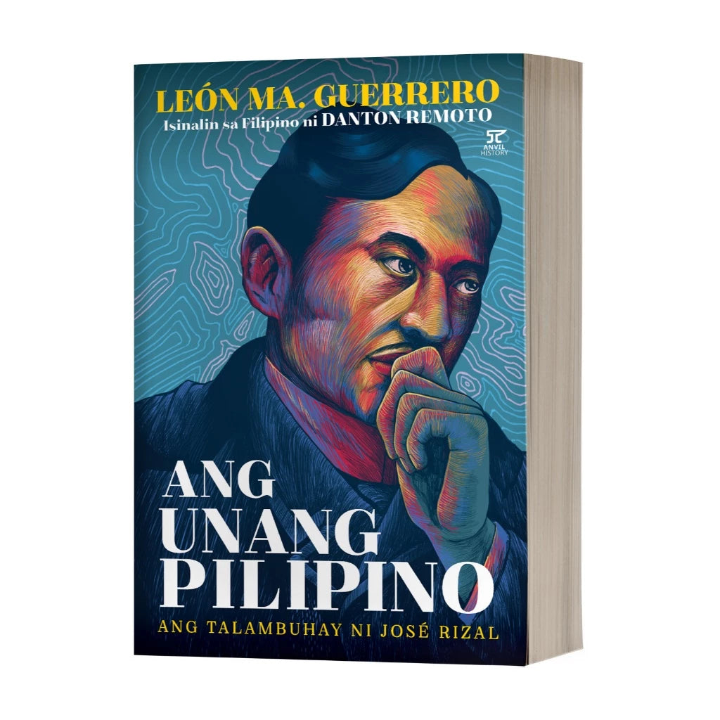 Ang Unang Pilipino: Ang Talambuhay ni Rizal Front Cover