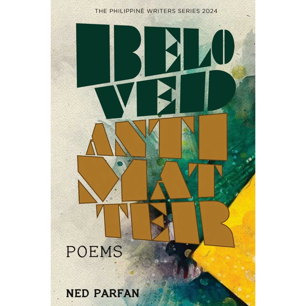 Beloved Antimatter: Poems (The Philippine Writers Series 2024) Front Cover