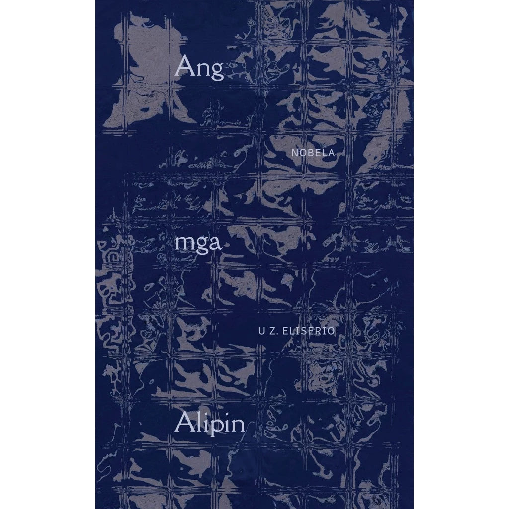 Ang mga Alipin: Nobela ni U Z. Eliserio Front Cover