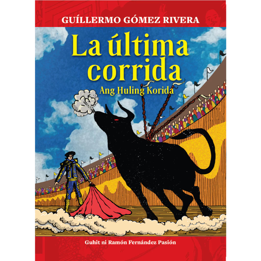 La última corrida (Ang Huling Korida) - Spanish-Filipino Version Front Cover