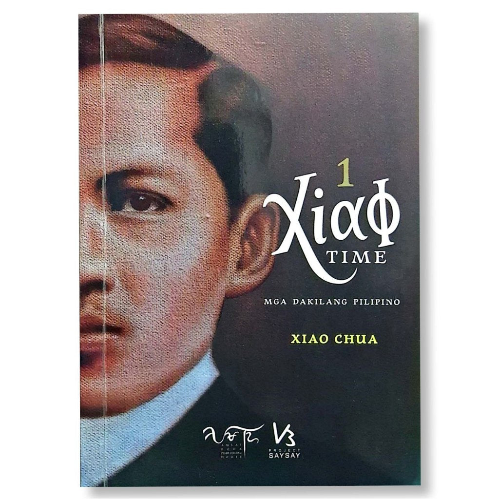 Xiao Time: Mga Dakilang Pilipino, Book 1 & 2 by Xiao Chua Front Cover