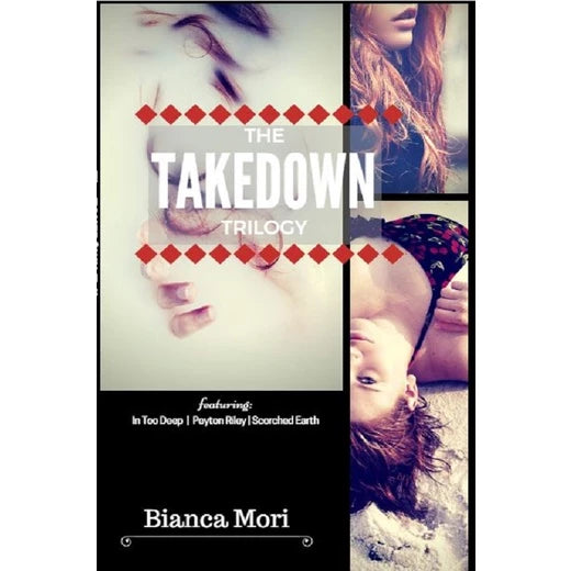 The Takedown Trilogy by Bianca Mori Front Cover