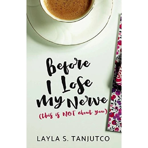 Before I Lose My Nerve by Layla Tanjutco Front Cover