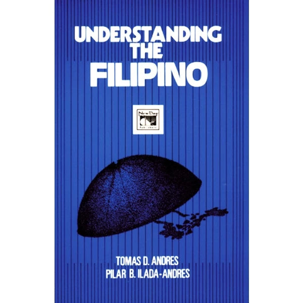 Understanding the Filipino by Tomas Andres Front Cover