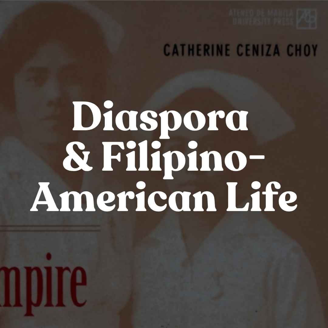 Diaspora & Filipino-American Life