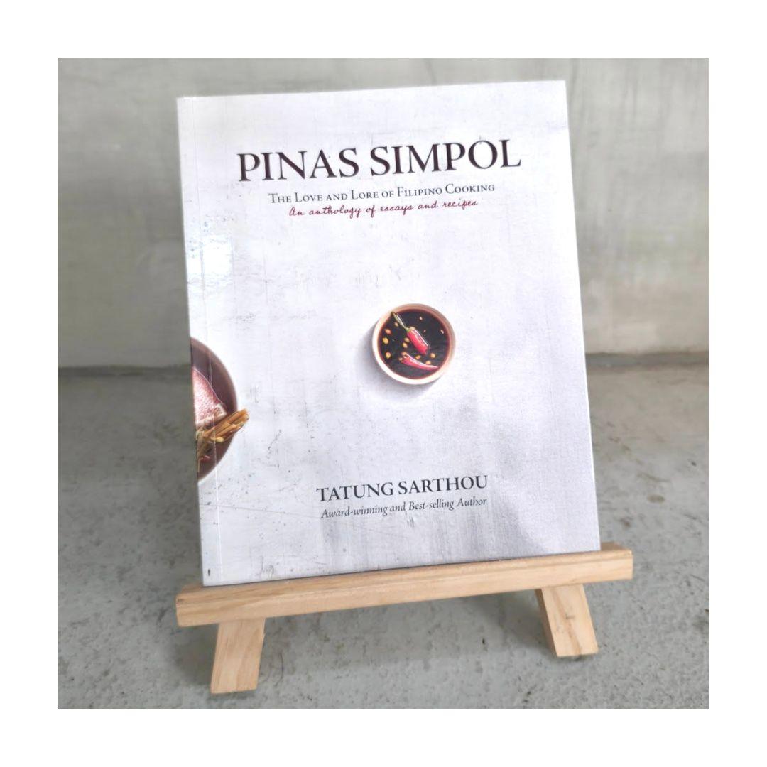 Pinas Simpol: The Love and Lore of Filipino Cooking by Tatung Sarthou