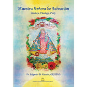 Nuestra Senora de Salvacion: History, Theology, Piety by Fr. Edgardo D. Alaurin, OP Front Cover