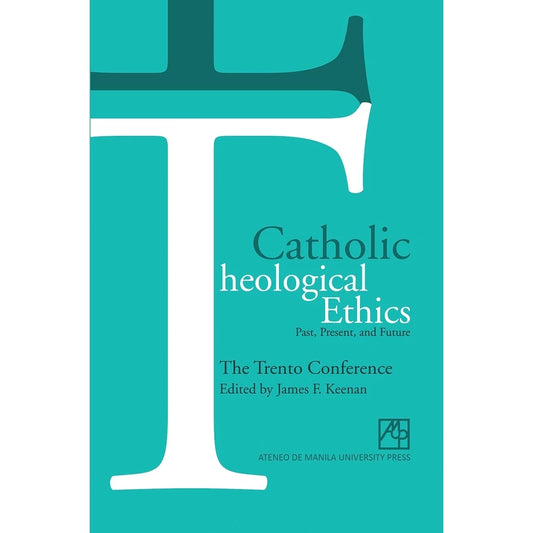 Catholic Theological Ethics - Past, Present, and Future Front Cover