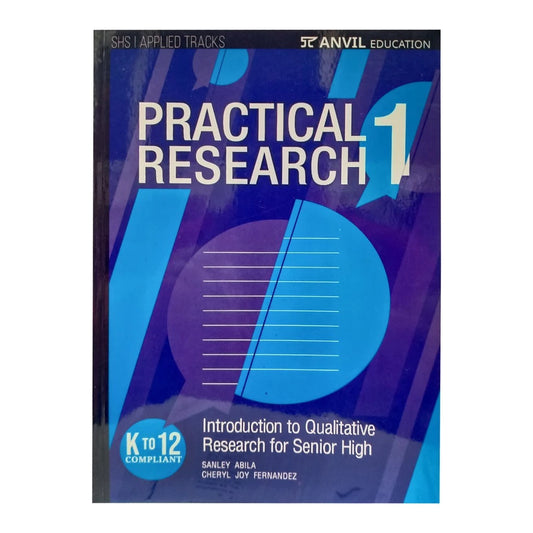 Practical Research 1: Introduction to Qualitative Research For Senior High by Dr. Sanley Abila Front Cover