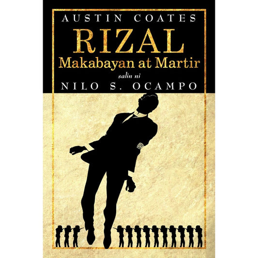 Rizal: Makabayan at Martir ni Austin Coates Front Cover