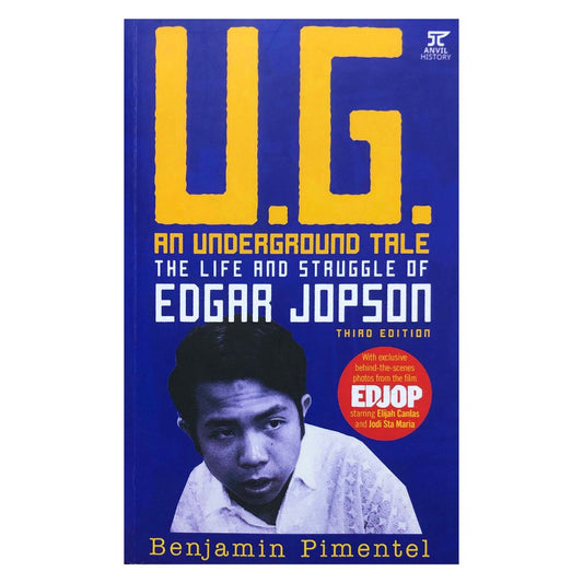 U.G. An Underground Tale: The life and Struggle of Edgar Jopson (Third Edition) by Benjamin Pimentel Front cover